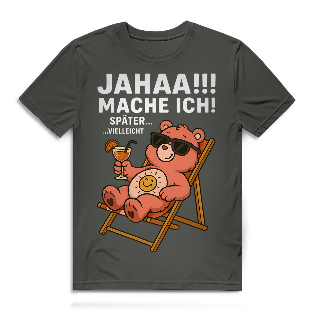 Herren Bio Shirt Jahaa Mache Ich Später Vielleicht Chill Bär Glücksbärchi Millennial Khaki