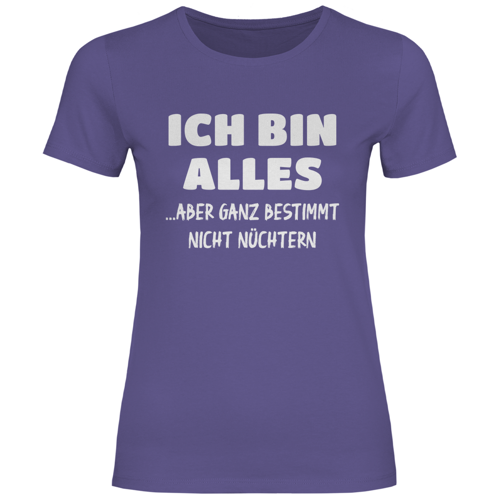 Ich bin alles... aber ganz bestimmt nicht nüchtern - Damenshirt Millennial Lilac