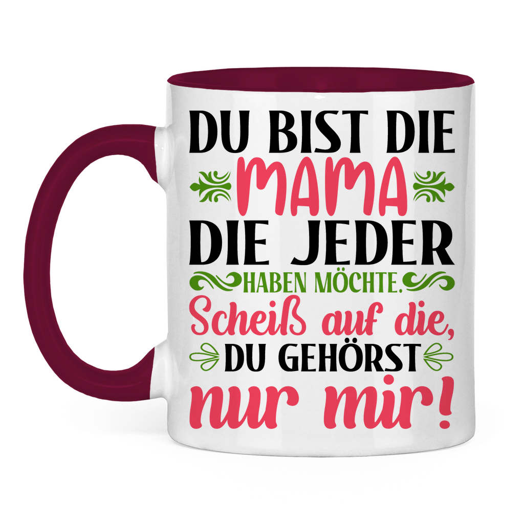 Du bist die Mama die jeder haben möchte - Tasse zweifarbig Burgundy