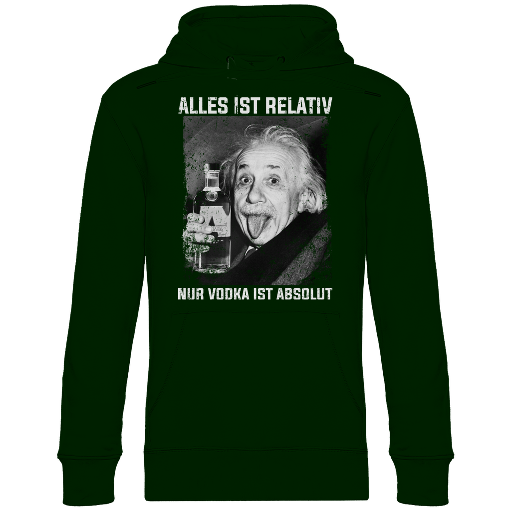 Alles ist relativ nur Vodka ist absolut - Unisex Hoodie Forest Green