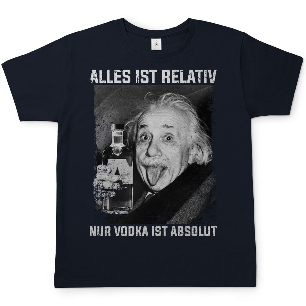 Alles ist Relativ nur Vodka ist Absolut Albert Einstein - Herren Shirt Navy