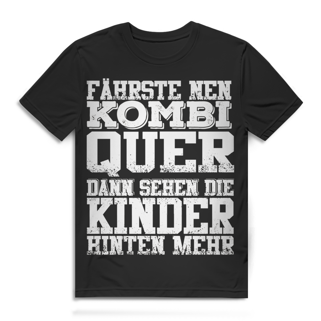 Herren T-Shirt Fährste nen Kombi quer Kinder sehen hinten mehr Black