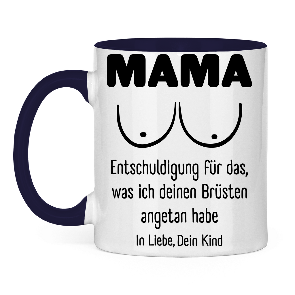 Mama Entschuldigung in Liebe dein Kind - Tasse zweifarbig Navy