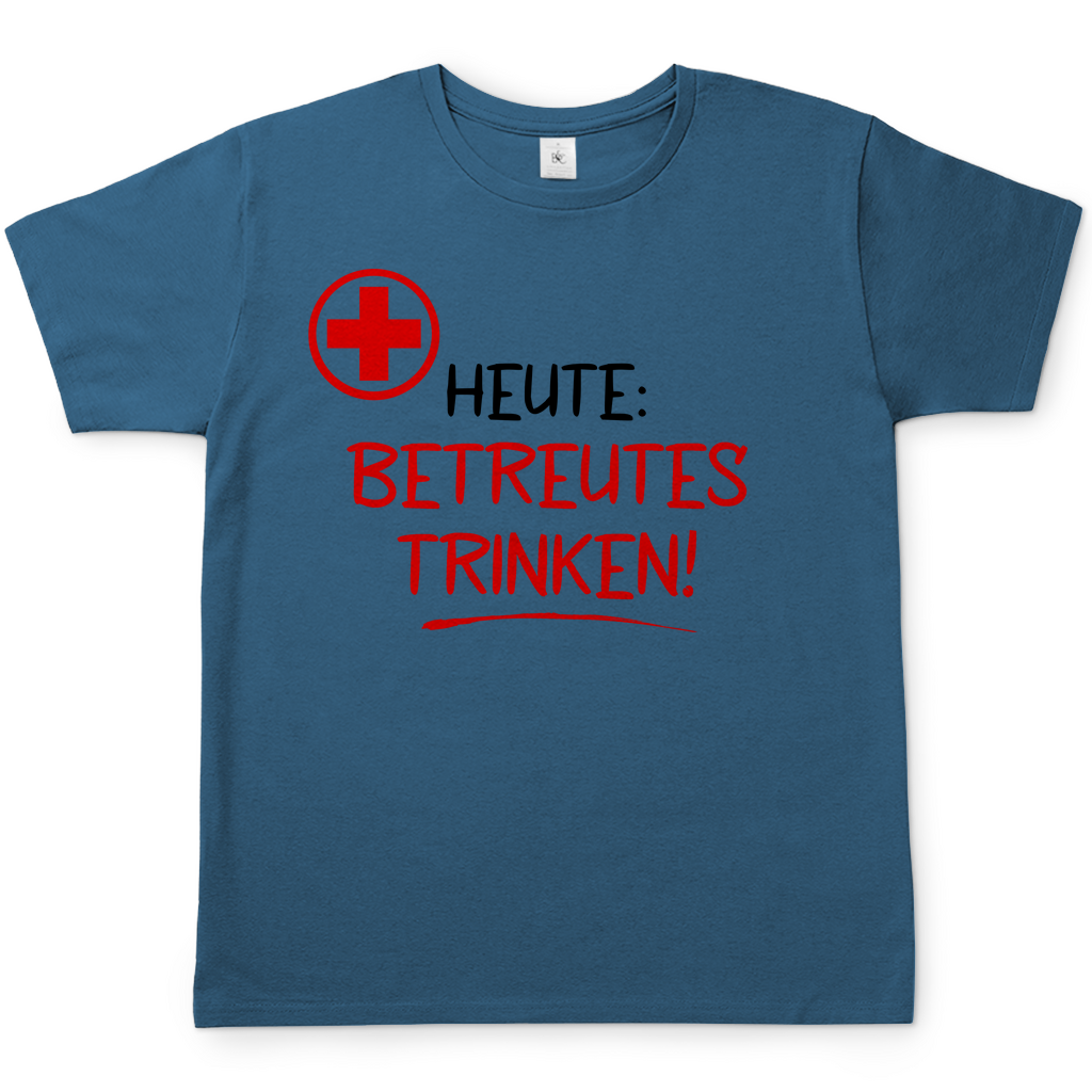 Heute betreutes Trinken! - Herren Shirt Stone Blue