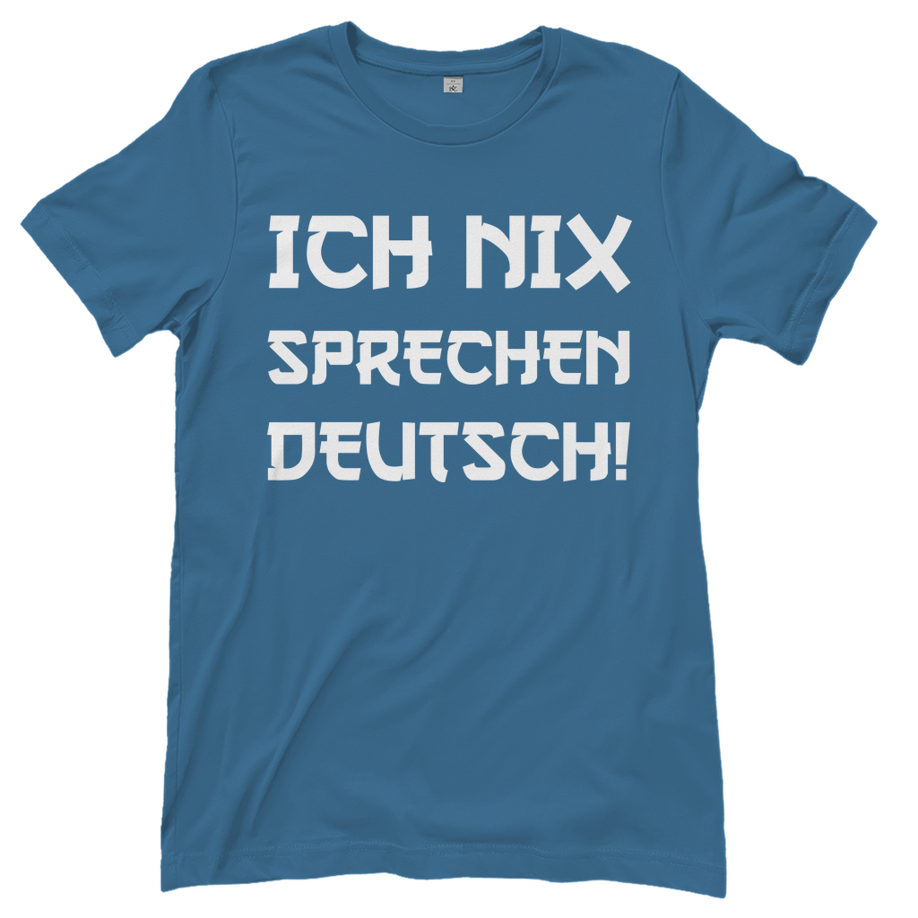 Ich nix sprechen Deutsch! - Damenshirt Stone Blue