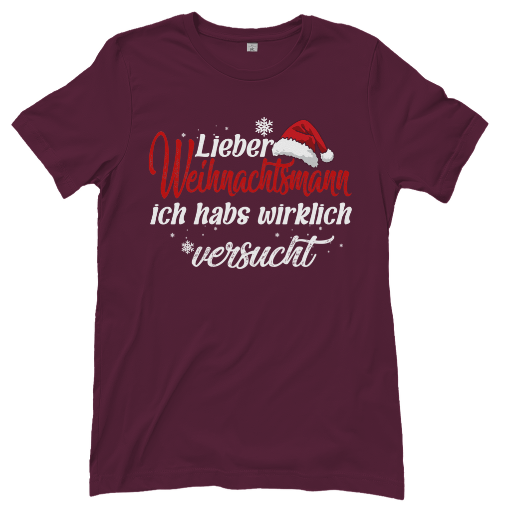 Lieber Weihnachtsmann Partnerlook - ich habs wirklich versucht - Damenshirt Burgundy