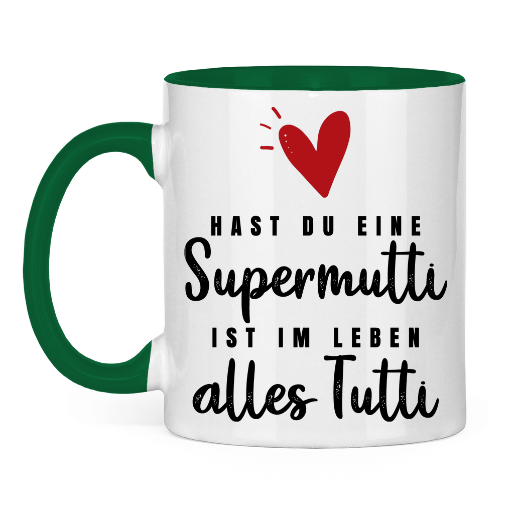 Hast du eine Supermutti ist im Leben alles Tutti - Tasse zweifarbig Green
