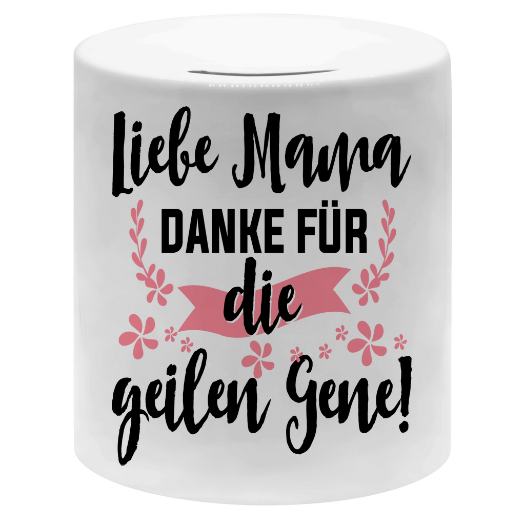 Liebe Mama danke für die geilen Gene! - Sparbüchse Money Box White One size