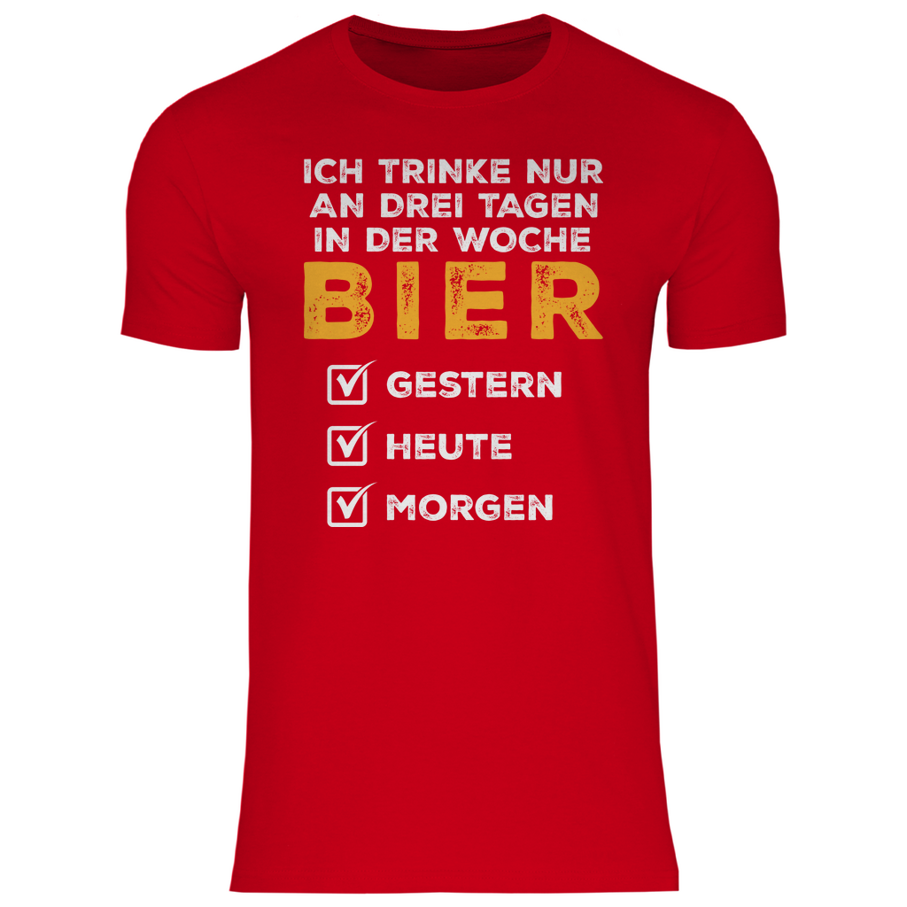 Ich trinke nur an drei Tagen in der Woche Bier - Herren Shirt Red