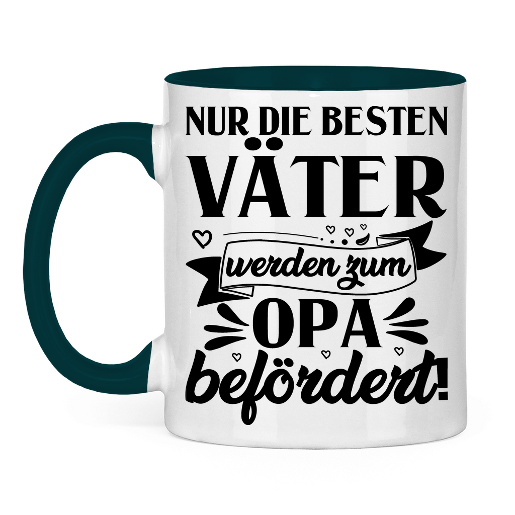 Nur die besten Väter werden zum Opa befördert! - Tasse zweifarbig Petrol