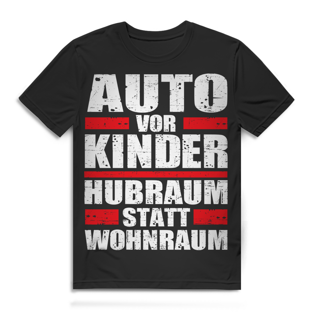 Herren T-Shirt Auto vor Kinder Hubraum statt Wohnraum Funshirt Black