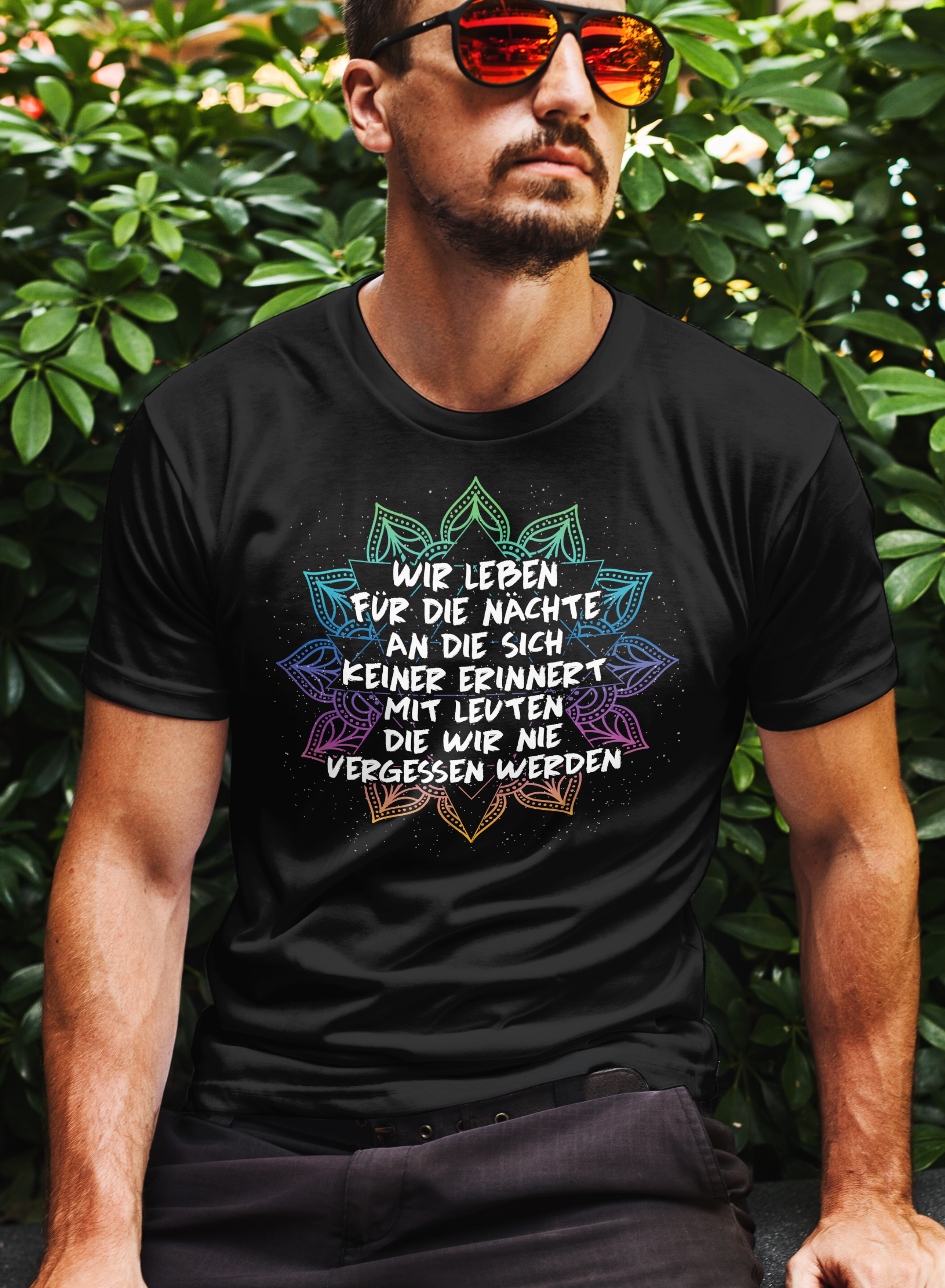 Festival Shirt Männer – Wir leben für die Nächte Goa Festival Spruch T-Shirt