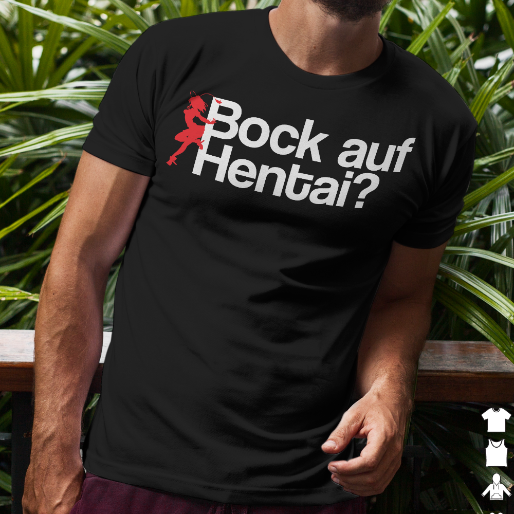 Bock auf Hentai Anime Shirt Männer – Lustiges Japan Otaku Design mit Moe Figur