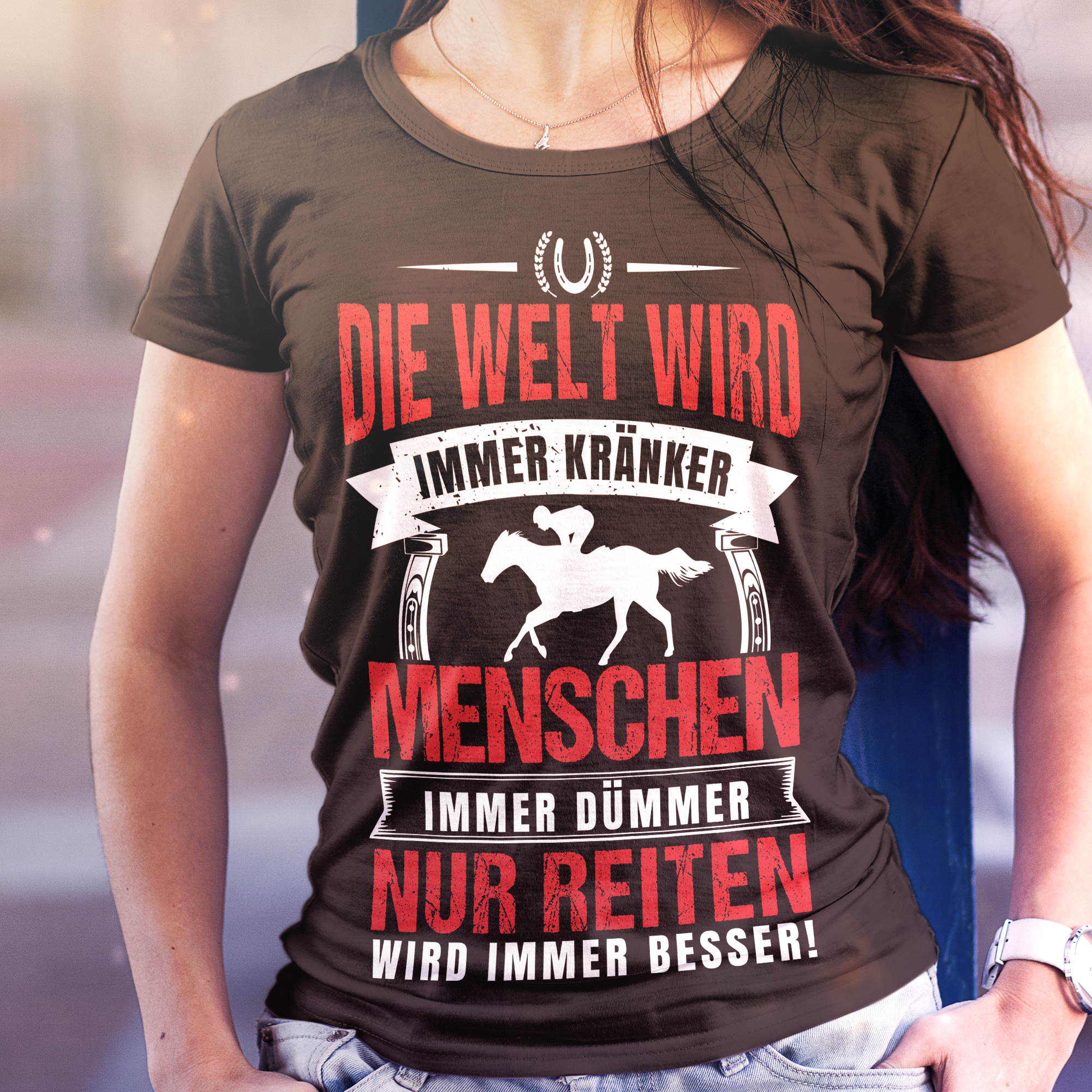 Lustiges Reiterin T-Shirt – Nur Reiten wird besser – Statement für Frauen