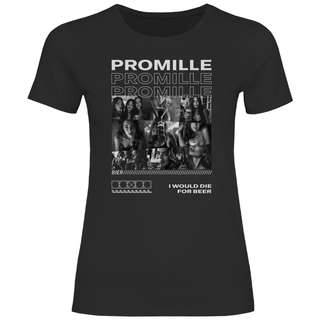 Promille Bier i would die for beer - Damenshirt Black
