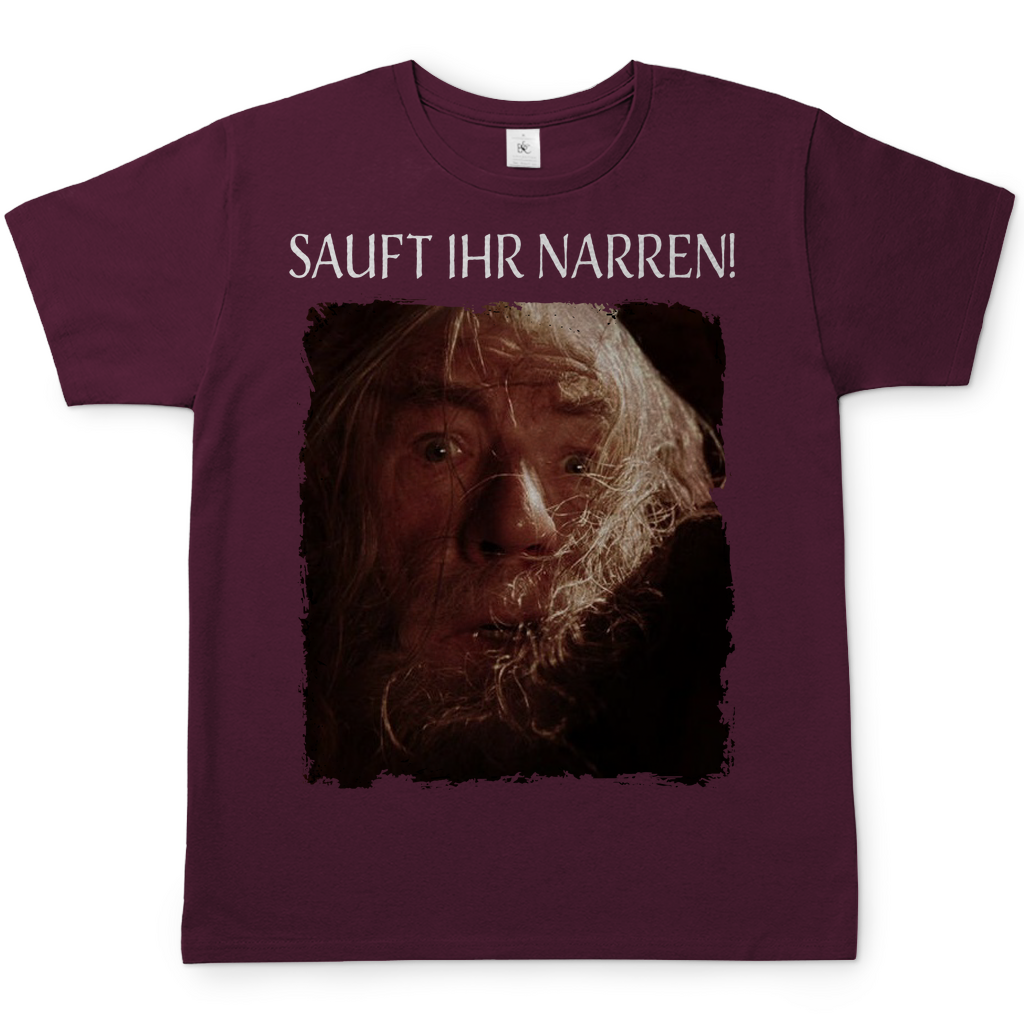 Bordeaux T-Shirt mit Gandalf Party Design SAUFT IHR NARREN Herr der Ringe Humor, Frontansicht