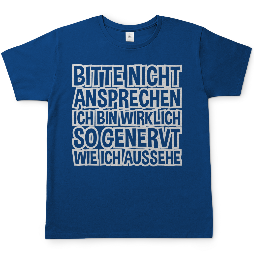Bitte nicht ansprechen ich bin genervt - Herren Shirt Royal Blue