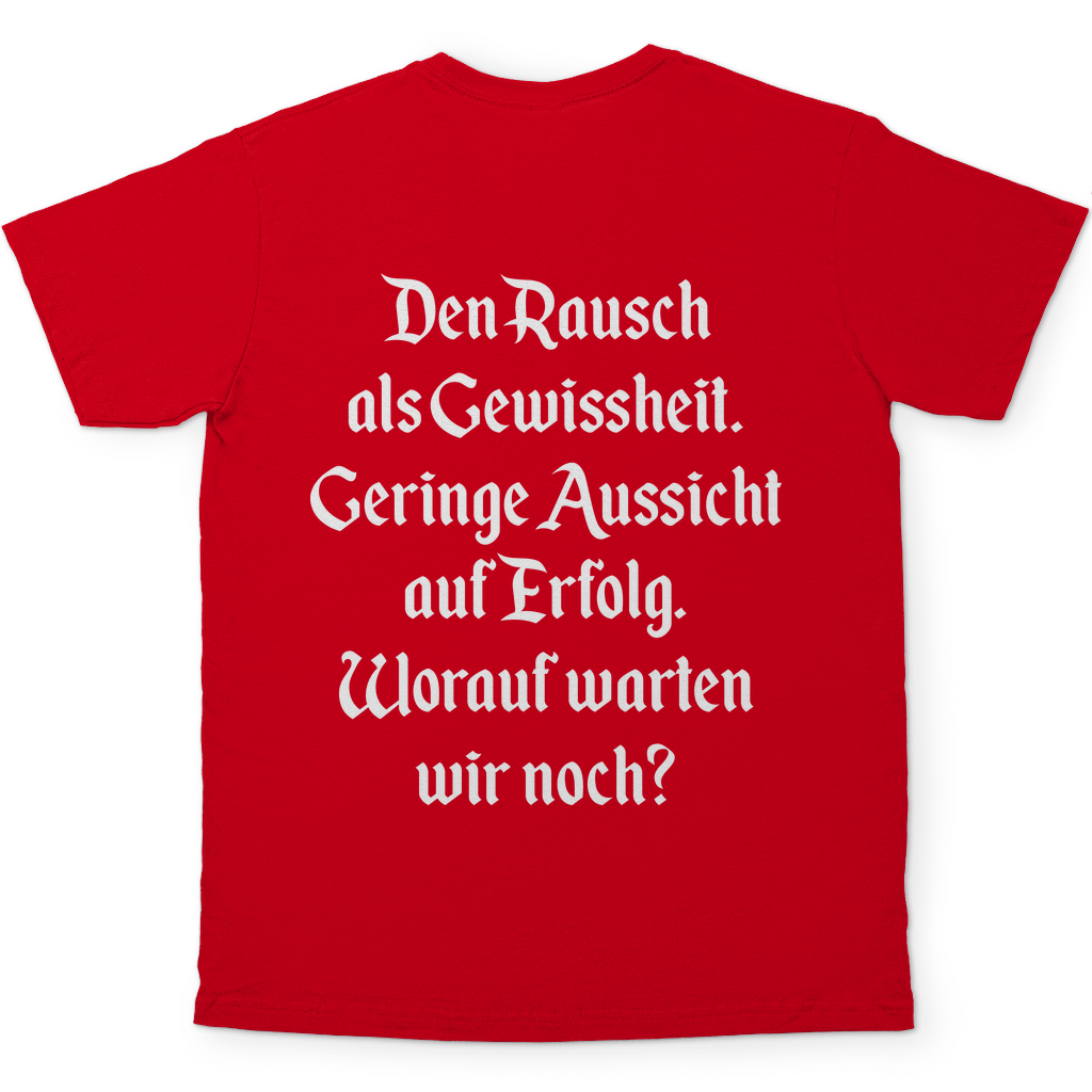 Rotes Herren Shirt Rückseite Den Rausch als Gewissheit Trinkspruch beidseitiger Druck