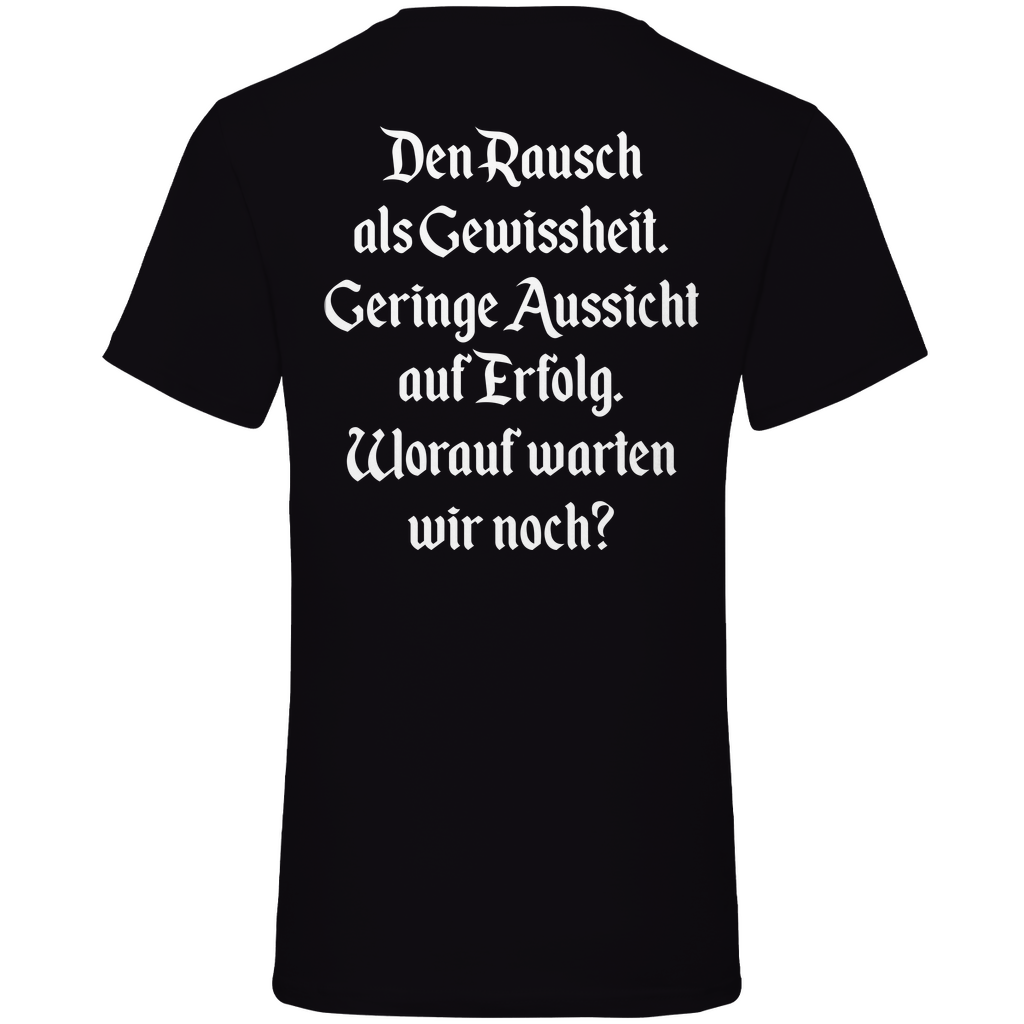 Schwarzes V-Neck Shirt Rückseite mit Text Den Rausch als Gewissheit Geringe Aussicht auf Erfolg