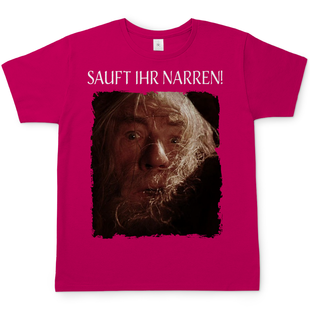 Sauft ihr Narren! Der Herr der Ringe Gandalf - Herren Shirt Sorbet