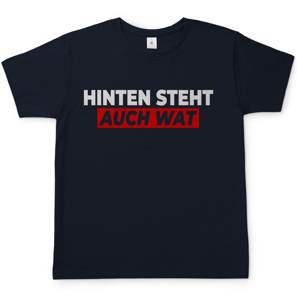 Hinten steht auch wat - Beidseitiger Druck - Herren Shirt Navy
