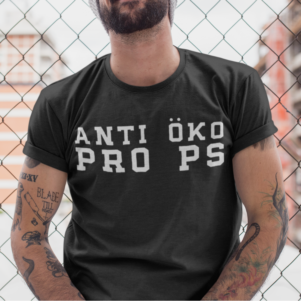 Pro PS Shirt Männer – Anti Öko Spruch für Auto Motorrad & Verbrenner Fans