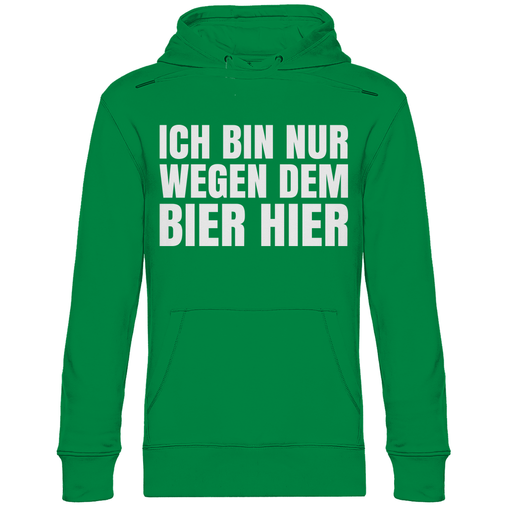 Ich bin nur wegen dem Bier hier - Unisex Hoodie Kelly Green