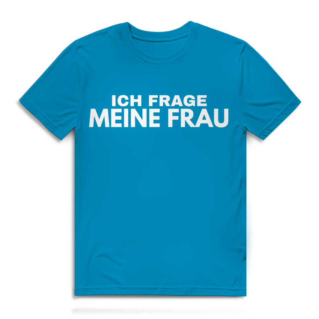 Ich frage meine Frau - Herren Premium Bio T-Shirt Atoll