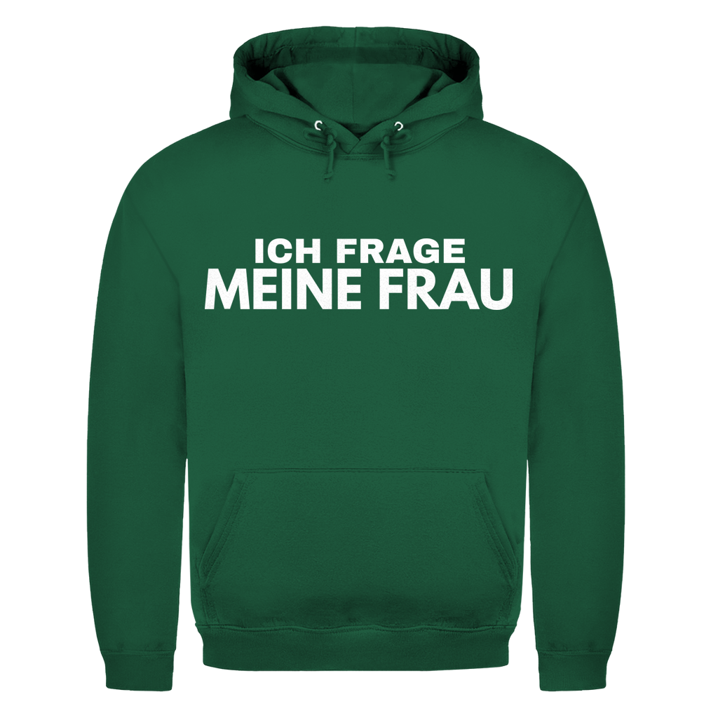 Ich frage meine Frau - Herren Hoodie Bottle Green