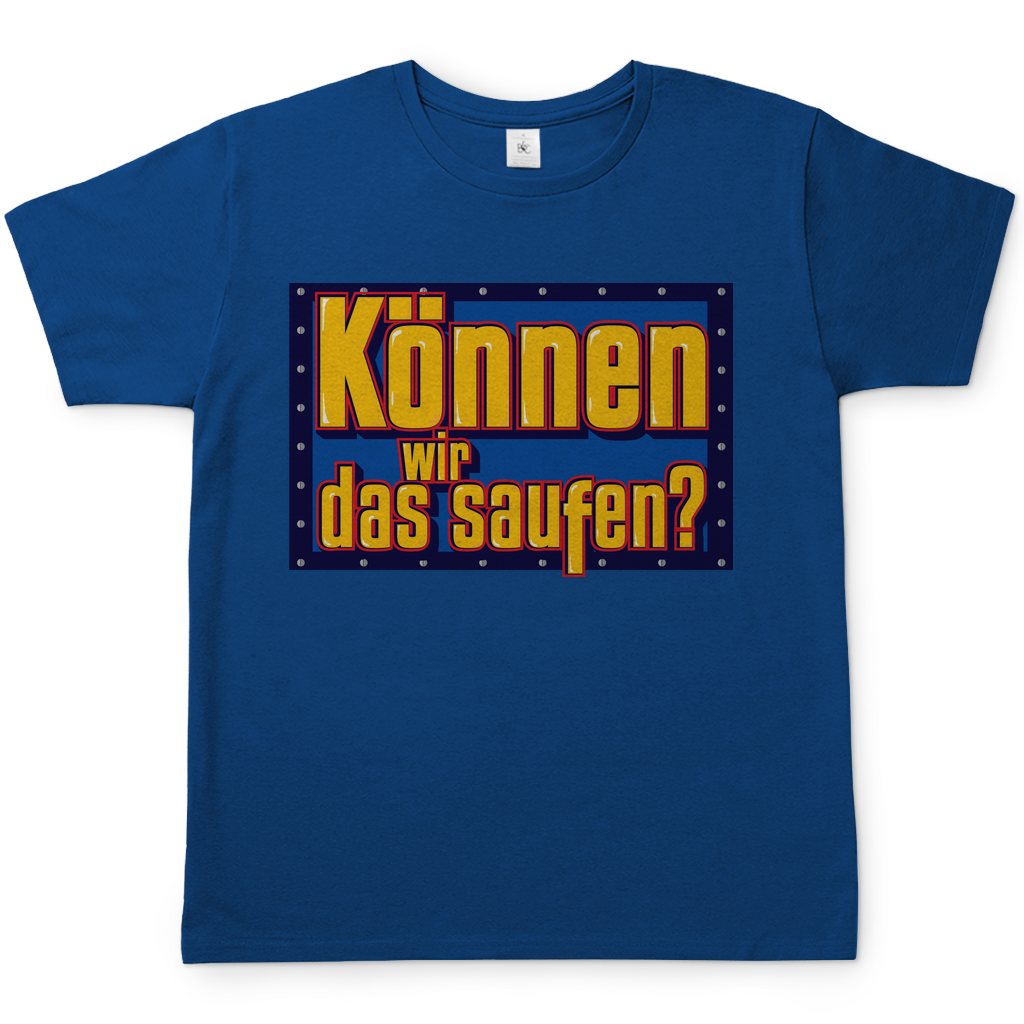 Können wir das saufen? Bob der Baumeister - Herren Shirt Royal Blue