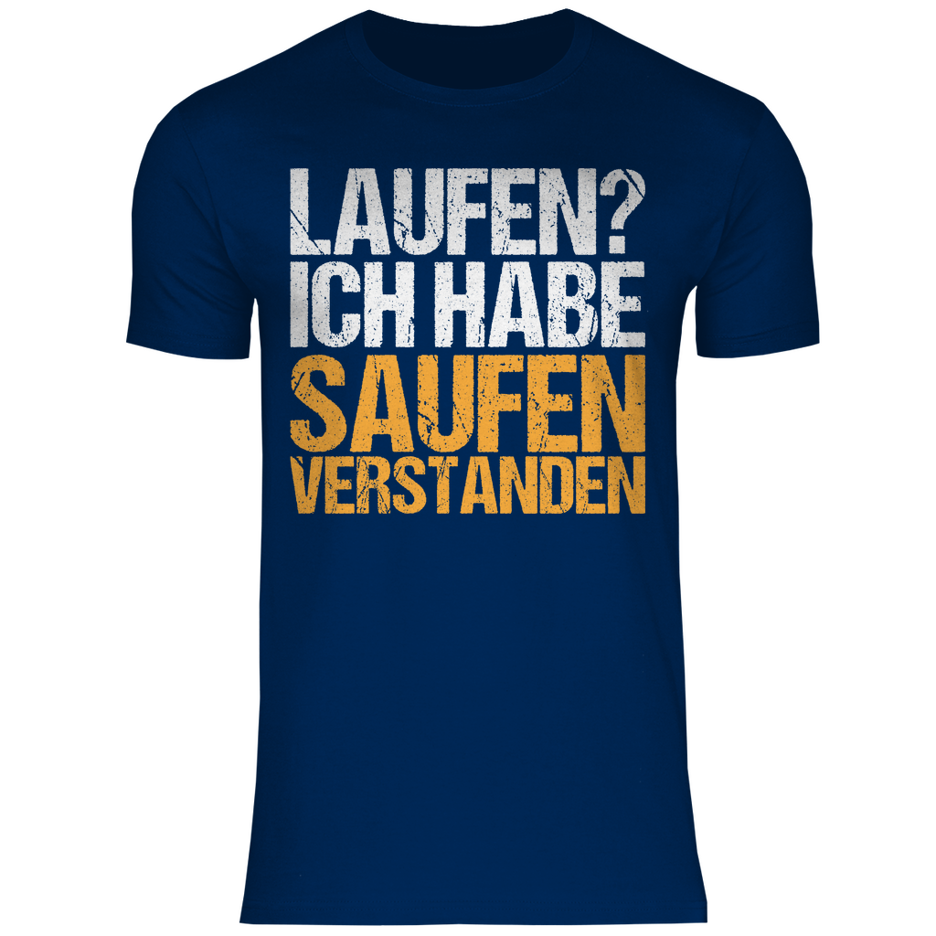 Laufen? Ich habe saufen verstanden - Herren Shirt Navy