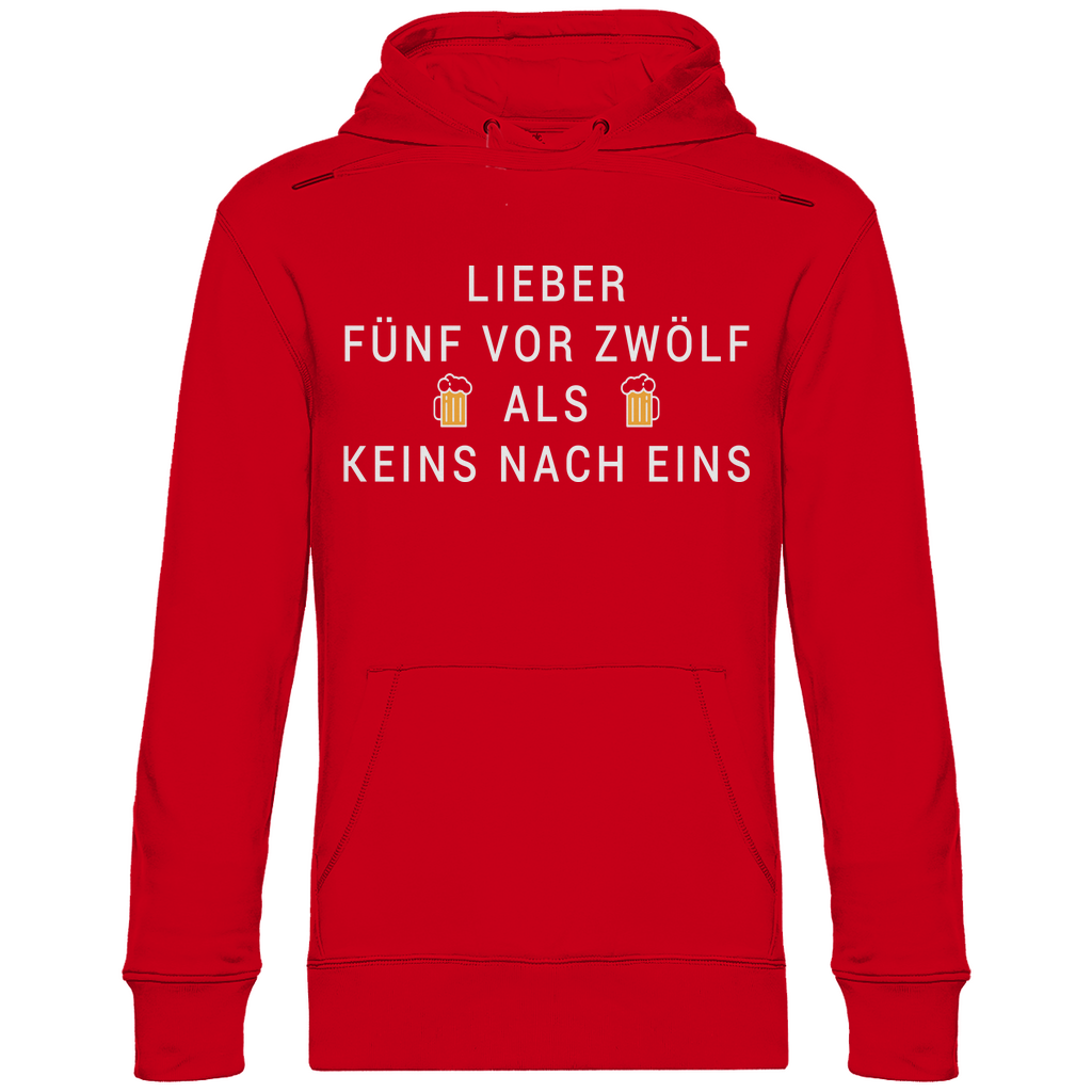 Lieber fünf vor zwölf als keins nach eins - Unisex Hoodie Red