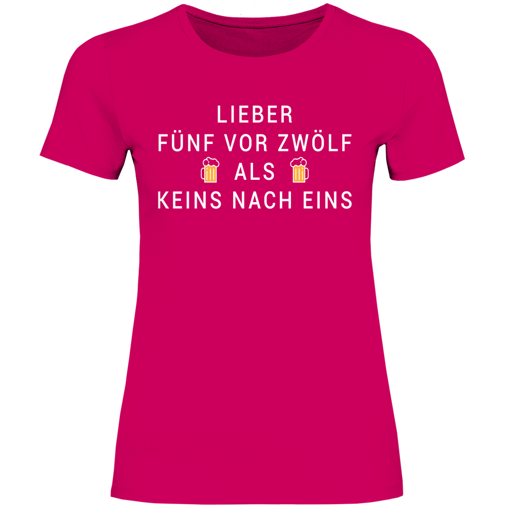 Lieber fünf vor zwölf als keins nach eins - Damenshirt Sorbet