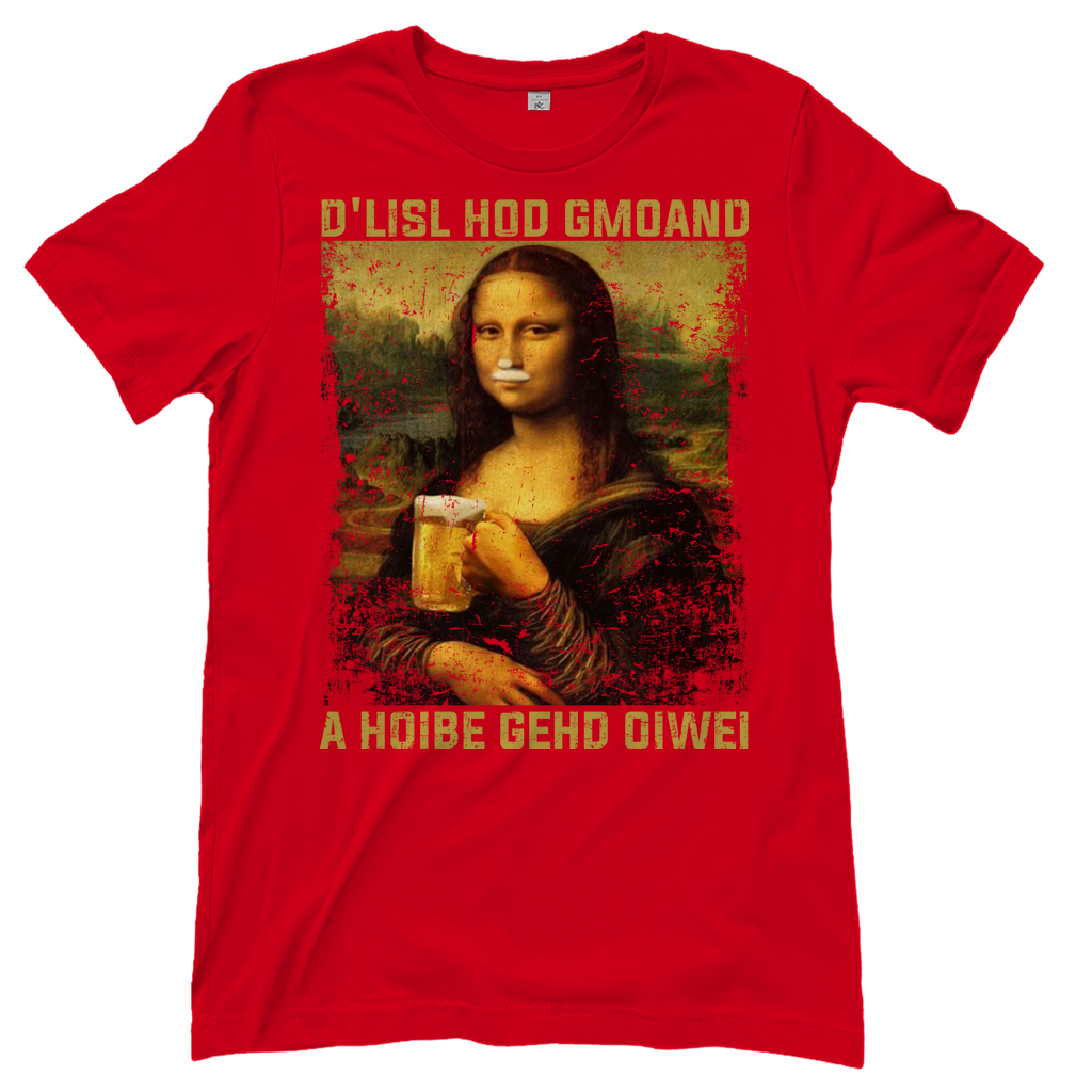 D´Lisl hod gmoand a Hoibe gehd oiwei - Damenshirt Red