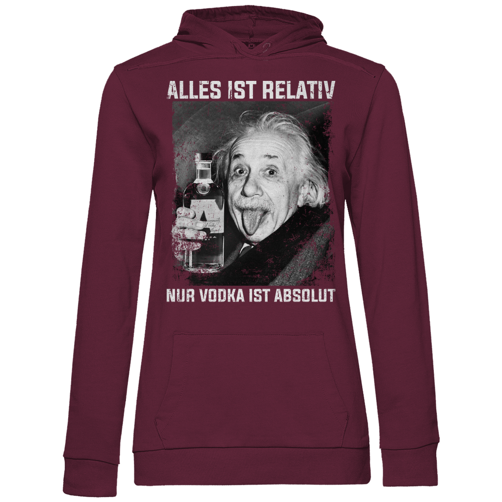 Alles ist relativ nur Vodka ist absolut - Damen Hoodie Wine