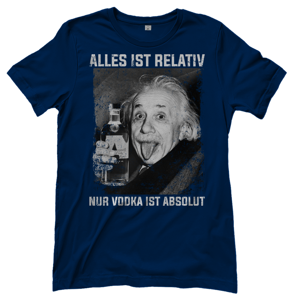 Alles ist Relativ nur Vodka ist Absolut - Damenshirt Navy