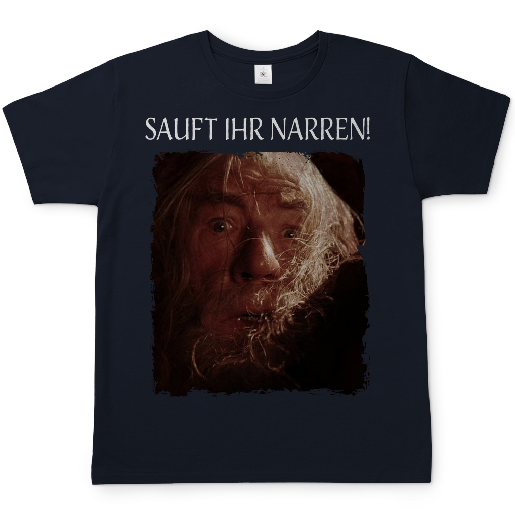 Sauft ihr Narren! Der Herr der Ringe Gandalf - Herren Shirt Navy