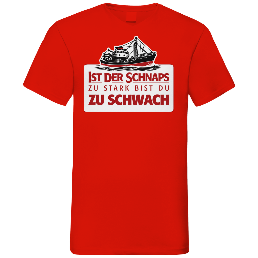 Ist der Schnaps zu stark bist du zu schwach - Herren V-Neck Shirt Red