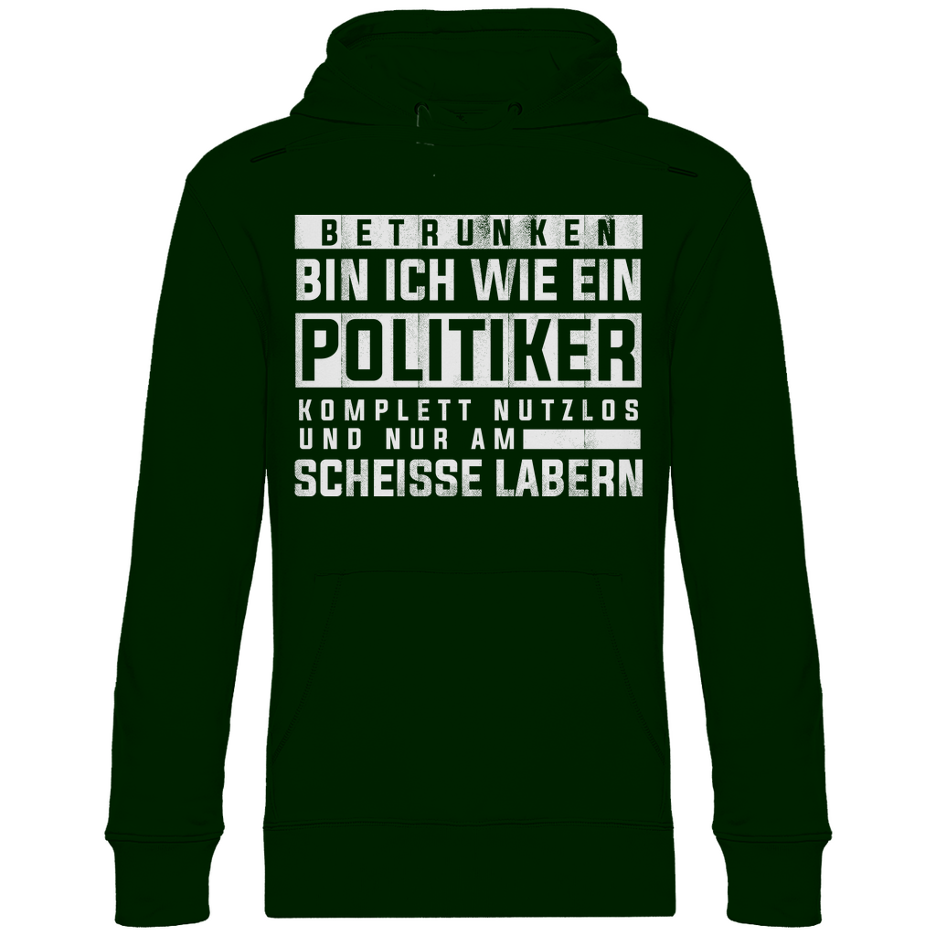 Betrunken bin ich wie ein Politiker - Unisex Hoodie Forest Green
