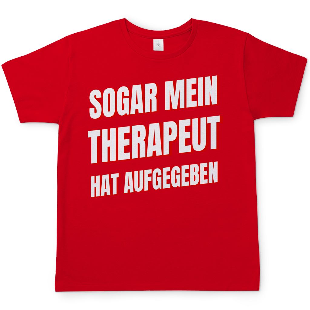 Sogar mein Therapeut hat aufgegeben - Herren T-Shirt Red