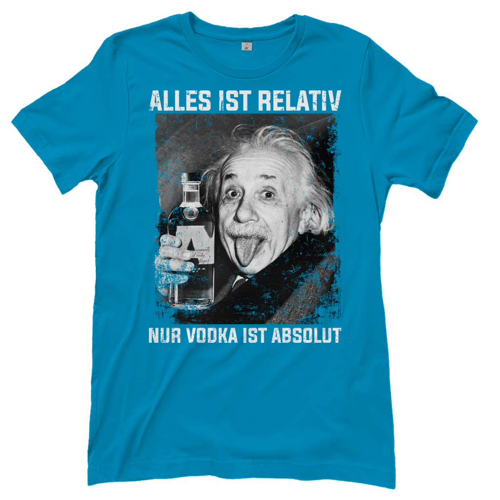 Alles ist Relativ nur Vodka ist Absolut - Damenshirt Atoll