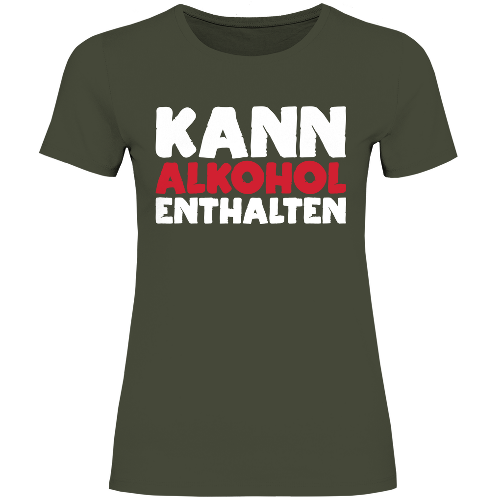 Urban Khaki Damen T-Shirt mit frechem Kann Alkohol enthalten Design für Weinliebhaberinnen