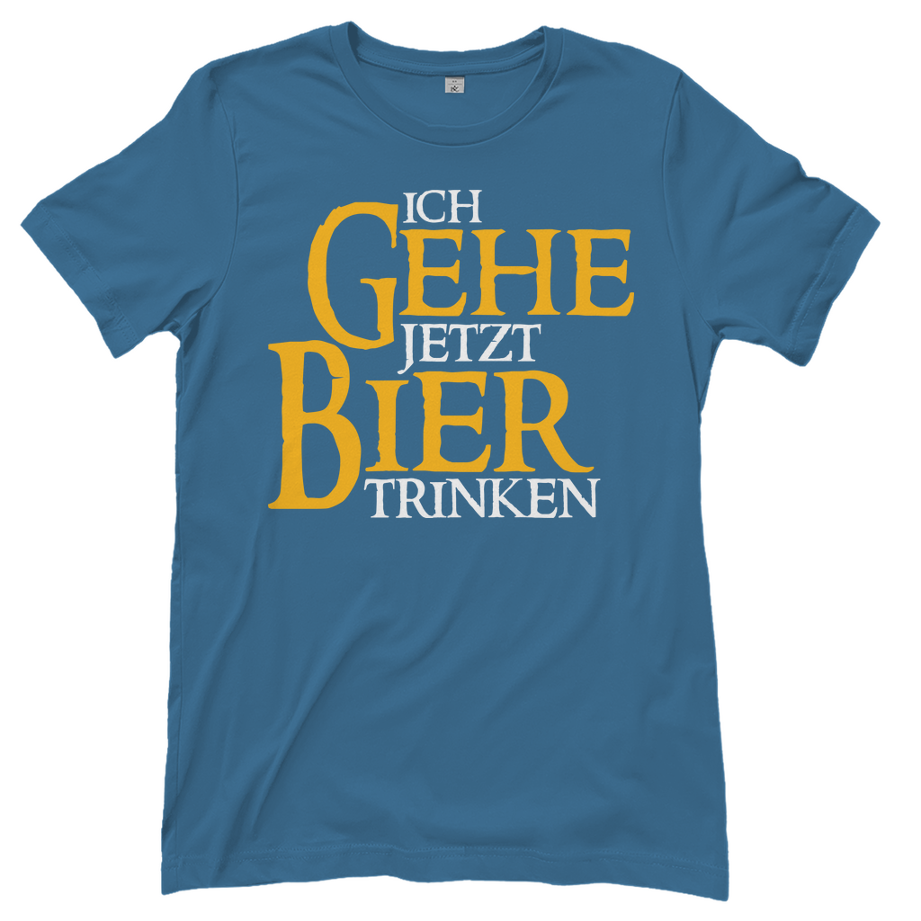 Ich gehe jetzt Bier trinken HDR - Beidseitiger Druck - Damenshirt Stone Blue