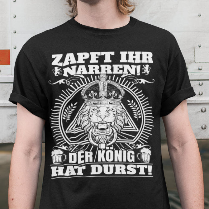 zapft ihr narren der könig hat durst herren shirt hero shot