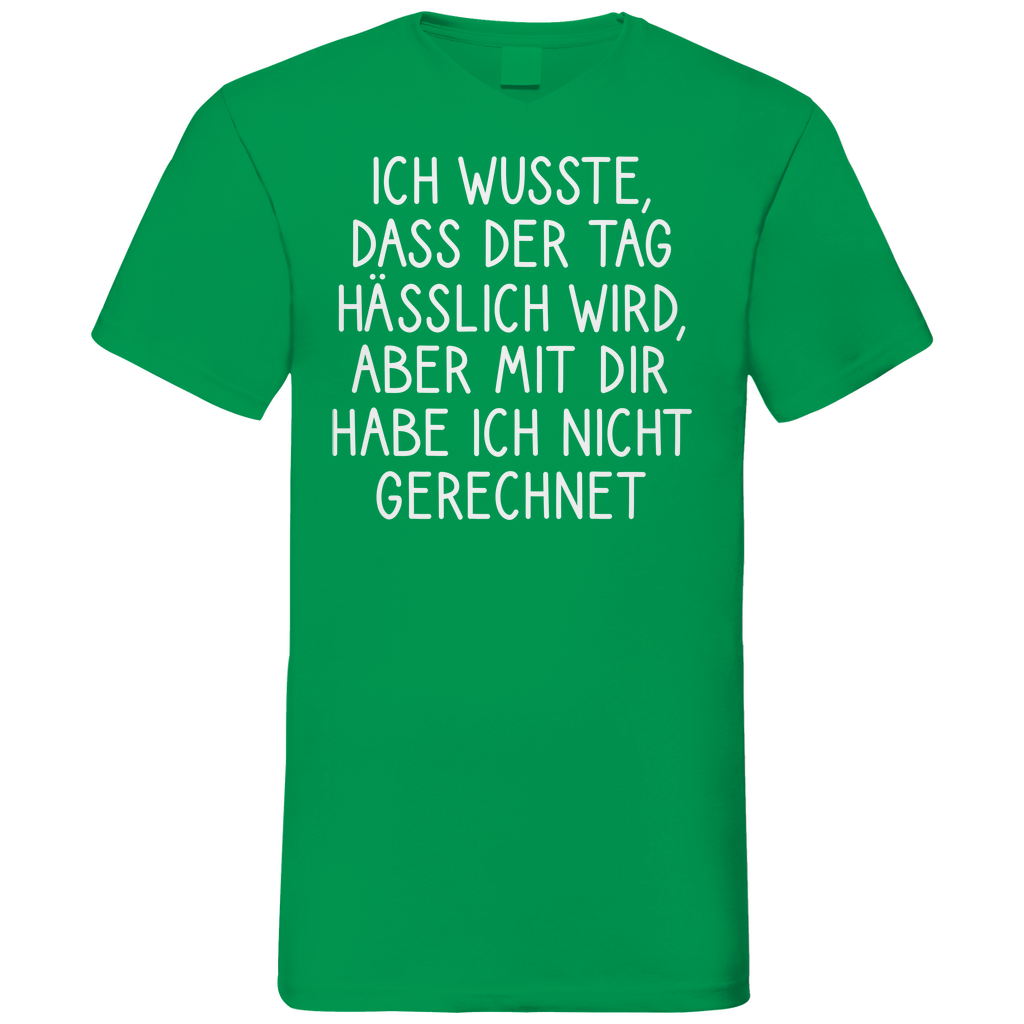Ich wusste dass der Tag hässlich wird - Herren V-Neck Shirt Kelly Green