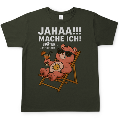 Herren T-Shirt Jahaa Mache Ich Später Vielleicht Chill Bär Glücksbärchi Urban Khaki