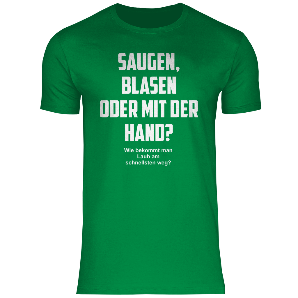 Saugen, Blasen oder mit der Hand? - Herren Shirt