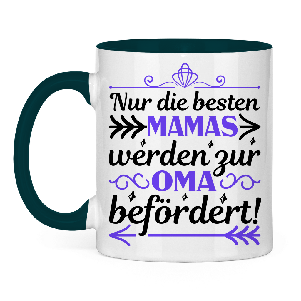 Nur die besten Mamas werden zur Oma befördert! - Tasse zweifarbig Petrol