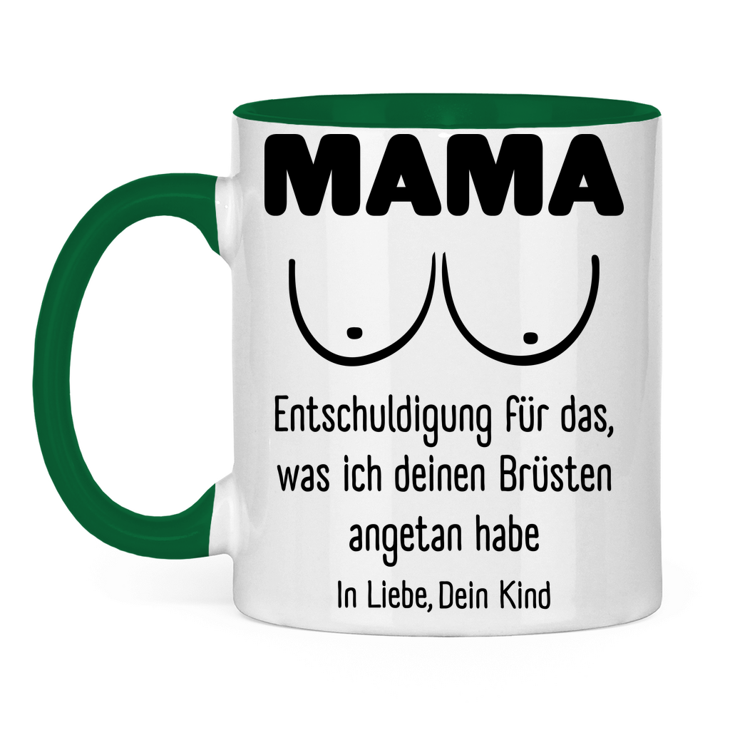 Mama Entschuldigung in Liebe dein Kind - Tasse zweifarbig