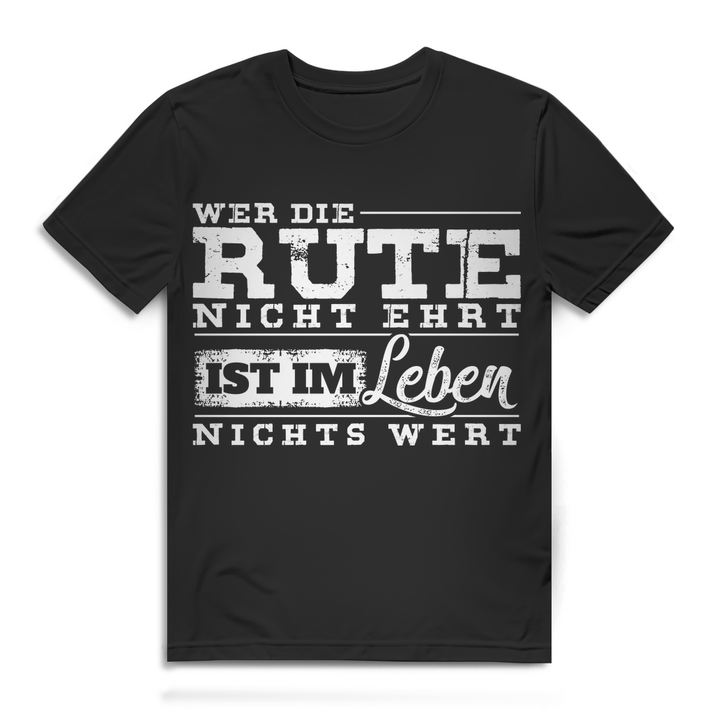 Wer die Rute nicht ehrt – Freches Anglershirt für Männer mit Humor Black